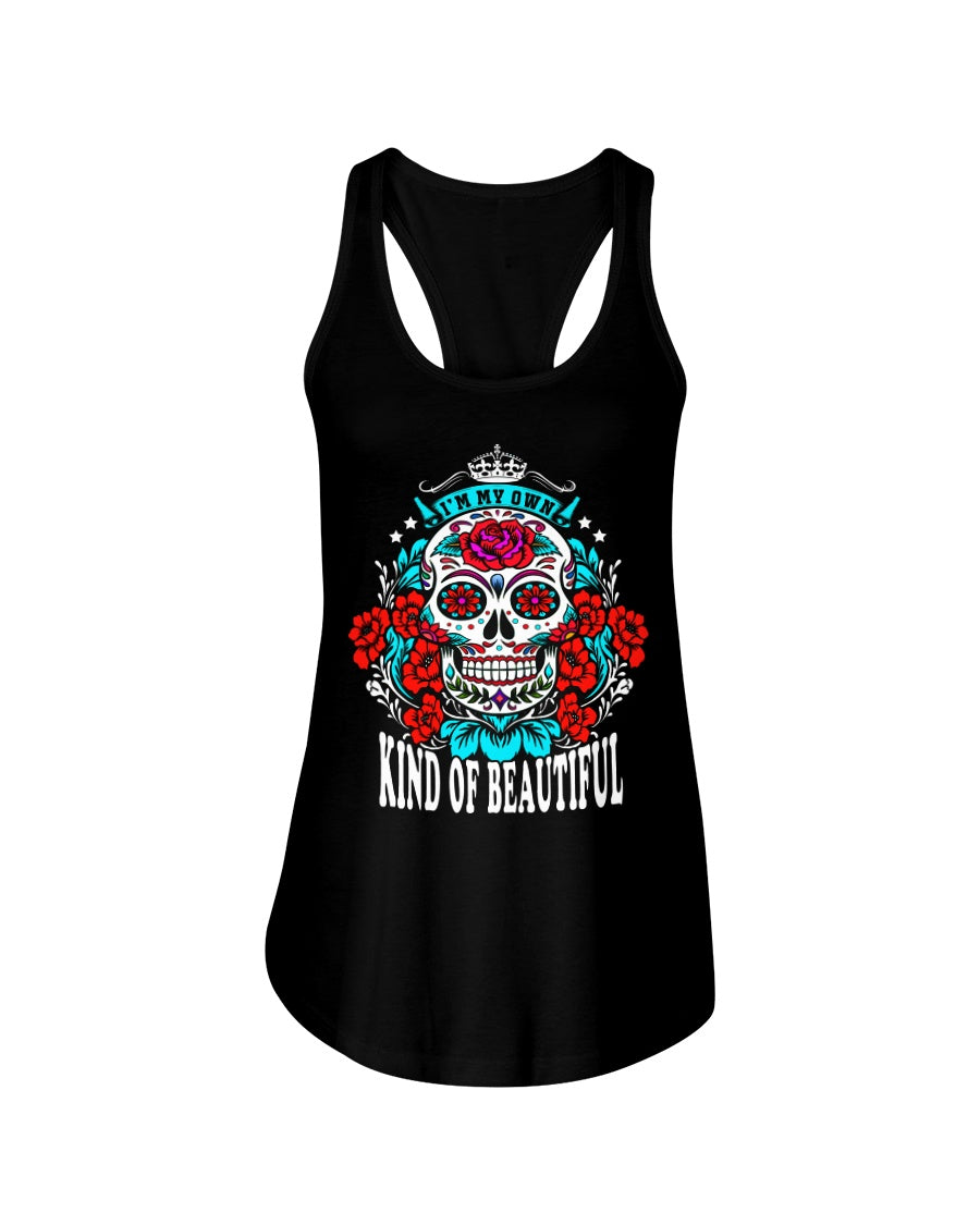 I'm my own kind of beautiful - Sugar skull shirt