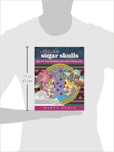 Sugar Skulls: New York Times Bestselling Artists Adult Coloring Books