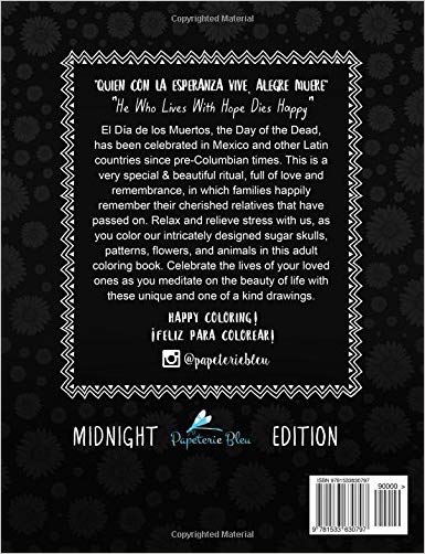 Dia De Los Muertos Sugar Skull Coloring Book: Midnight Edition: A Unique Antistress Colouring Gift for Men, Women, Teenagers & Seniors with Day of the ... Relief, Mindful Meditation & Relaxation)