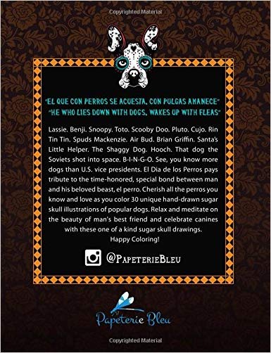 Dog Sugar Skull Coloring Book: Dia de Los Perros: A Unique Day of the Dead & Dia De Los Muertos Sugar Skull Themed Antisitress Colouring Gift for Dog ... Relief, Mindful Meditation & Relaxation)