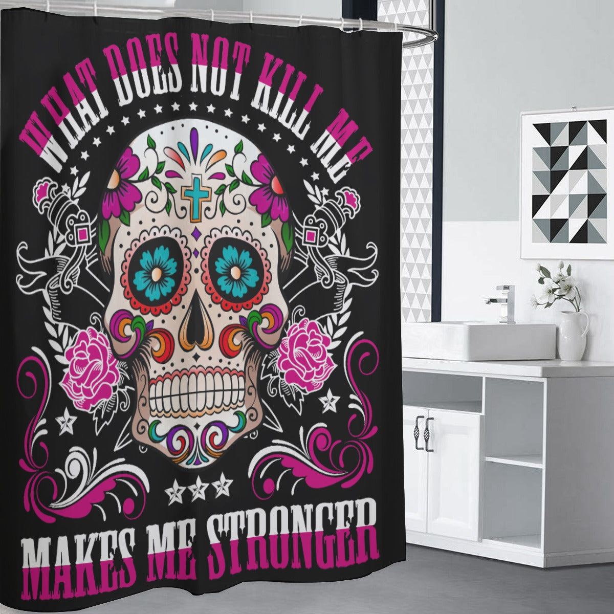 What does not kill me make me stronger Shower Curtains 150(gsm)