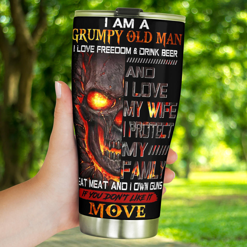 I Am a grumpy old man, I love my wife, I protect my family, I eat meat and I own gun