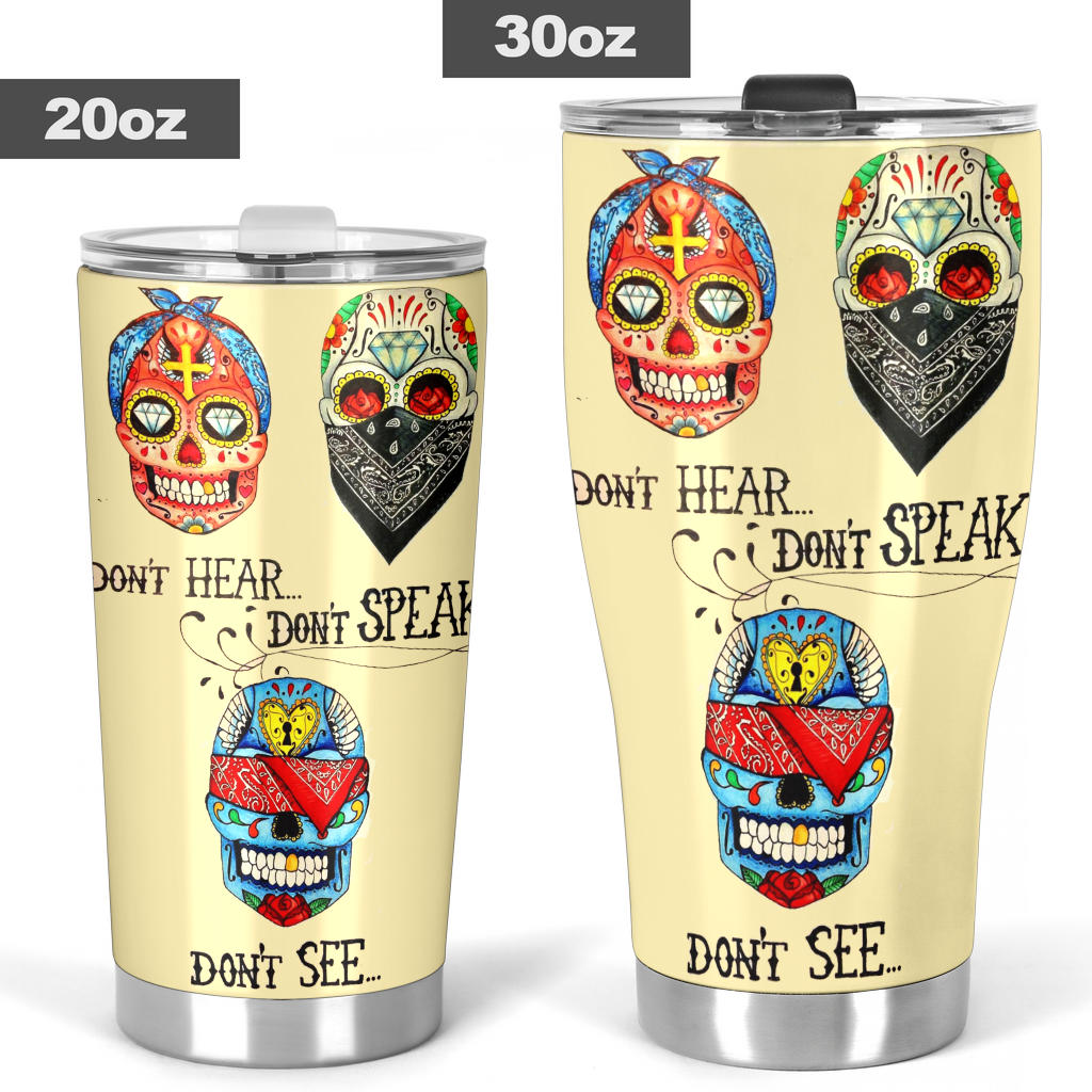 No See No hear No speak Sugar skull Tumbler mug cup