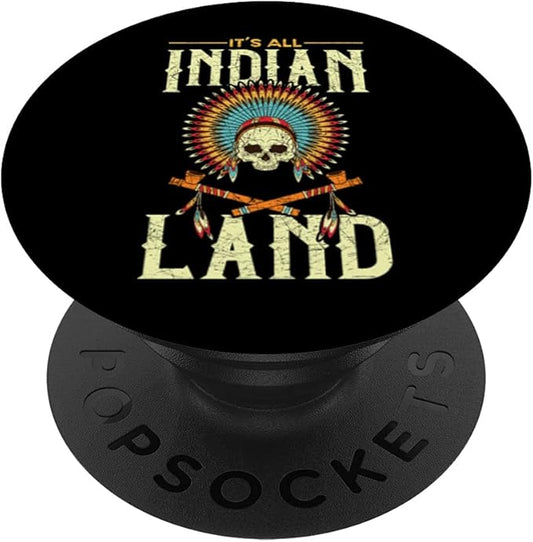 Headdress Skull Its All Indian Land Proud Native American PopSockets Swappable PopGrip