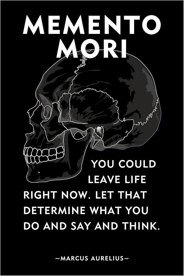 Motivational Quote "Memento Mori" by Stoic Marcus Aurelius With Skull Unframed Poster Or Print