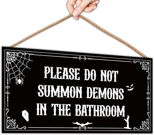Vintage Funny Gothic Halloween Bathroom Decor, Witchy Gothic Decor Indoor, Please Do Not Summon Demons In The Bathroom Wooden Sign for Wall, 5.9 * 11.8 Inch