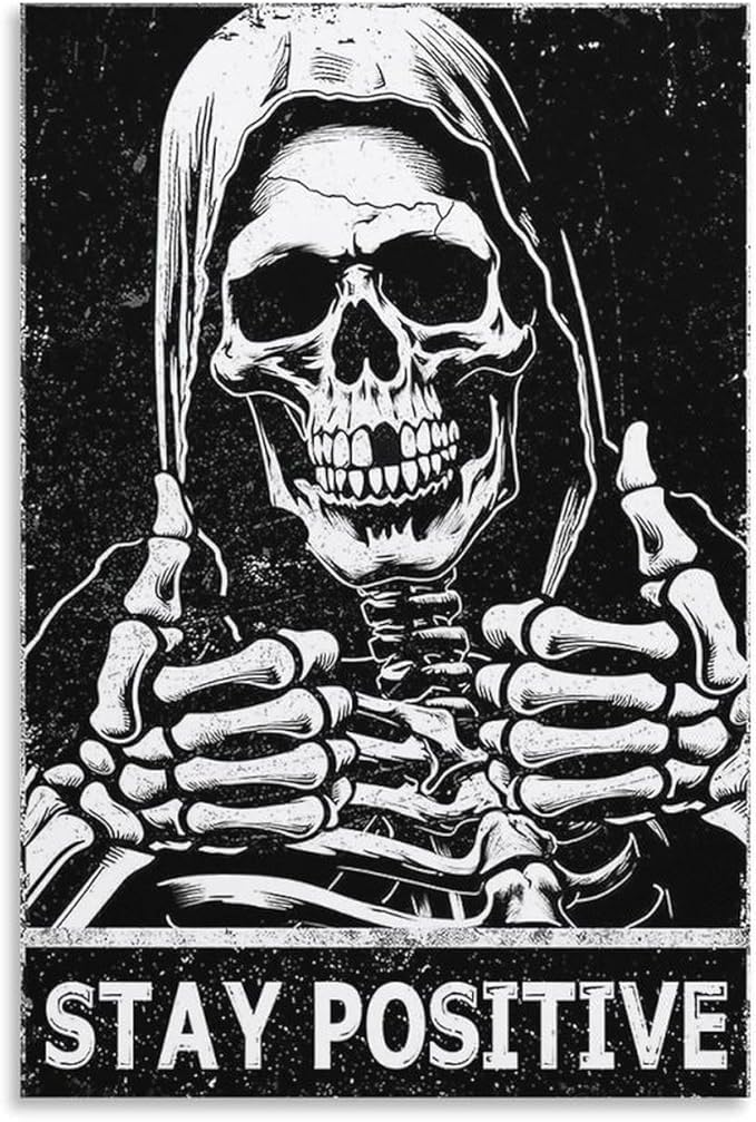 Motivational Stay Postive Poster Black And White Funny Skull Print for Room Style 12x18inch(30x45cm)