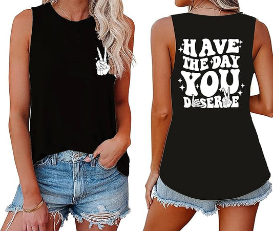 Have The Day You Deserve Shirt Funny Tank Tops Skeleton Emo Shirt Funny Slogan Graphic Tee Tops
