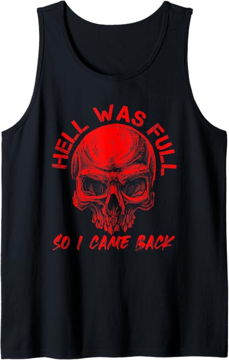 Hell Was Full I Came Back Red Skull Skeleton Heavy Metal Tank Top