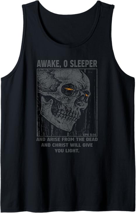 Skull Awake O Sleeper And Arise From The Dead Tank Top