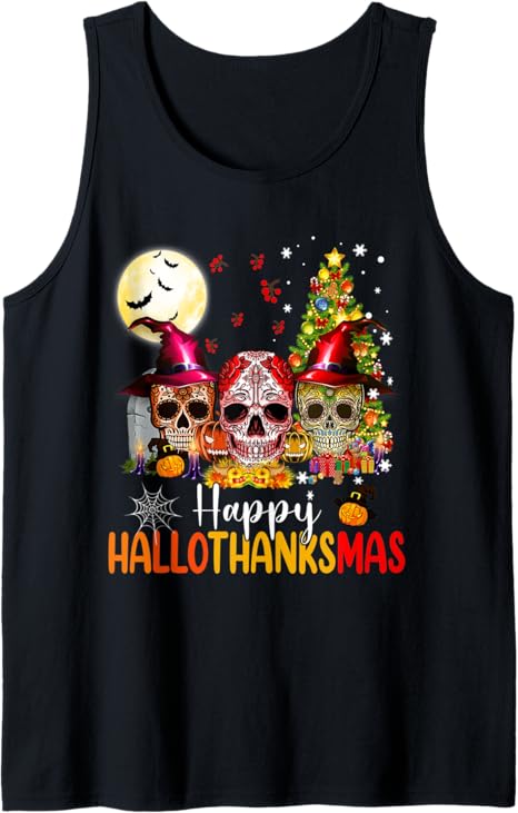 Sugar Skull Skeleton Halloween Xmas Happy Hallothanksmas Tank Top