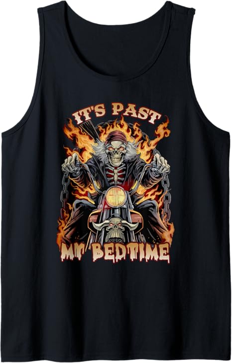 It's Past My Bedtime Hard Skeleton Meme Tank Top