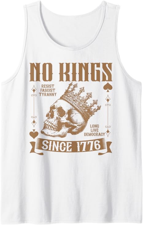 No Kings Since 1776 Skull Retro Political Protest Tank Top
