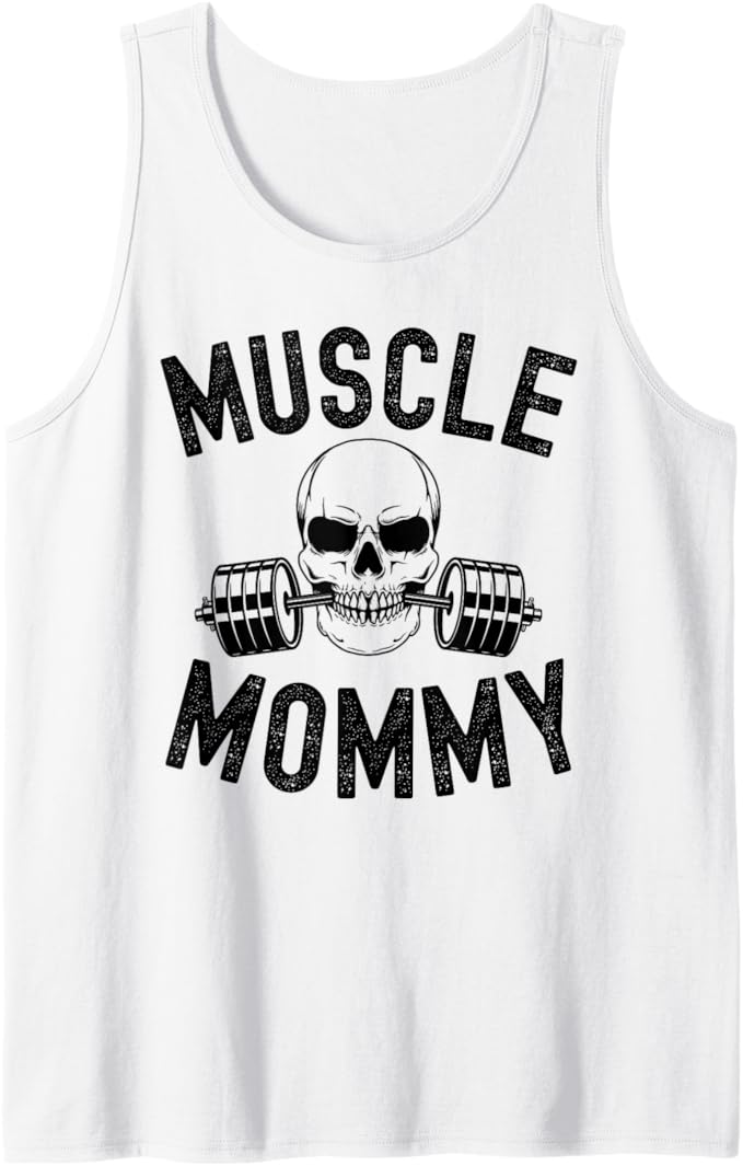 Muscle Mommy Weightlifting mom cool skull gym mother workout Tank Top