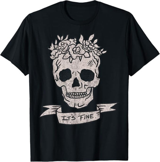Floral Headdress Skull It's Fine Banner T-Shirt