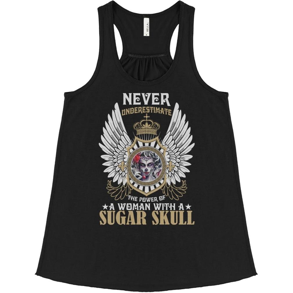 Never underestimate the power of women with a sugar skull
