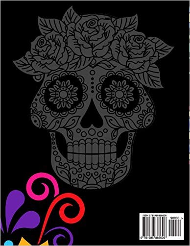 Sugar Skull Coloring Book: Unique Coloring Book Easy, Fun, Beautiful Coloring Pages for Adults