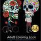 Adult Coloring Book: Stress Relieving Skull Designs
