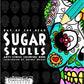 Day of the Dead - Sugar Skulls: Anti-Stress Coloring Book (Complicated Coloring)