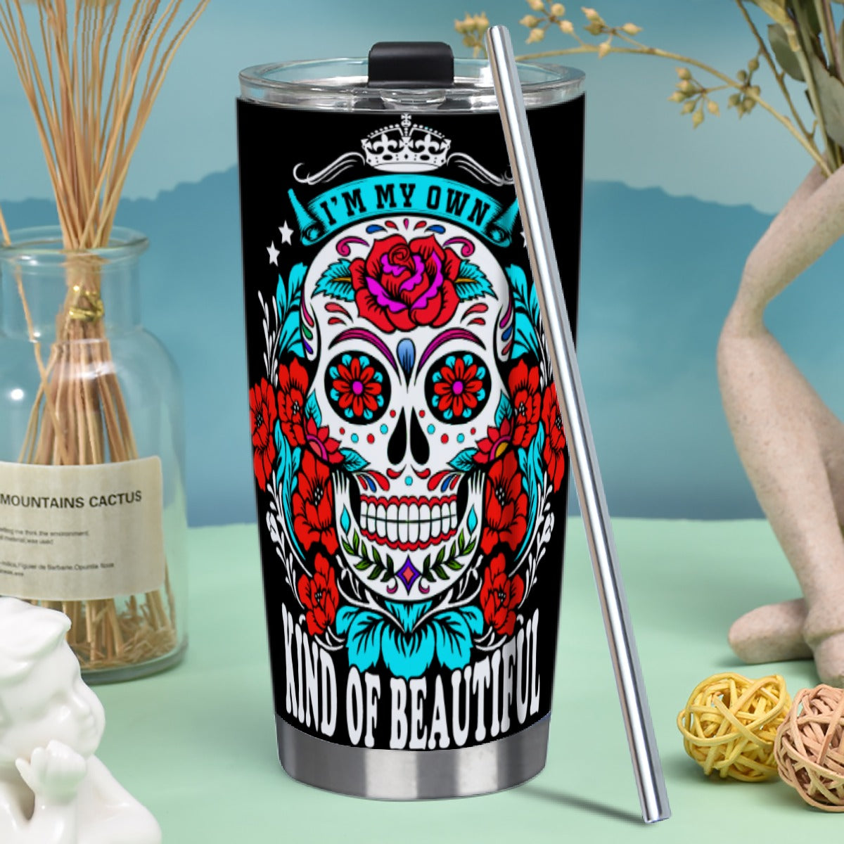 I'm my own kind of beautiful sugar skull Tumbler 20/30 oz (with Straw)