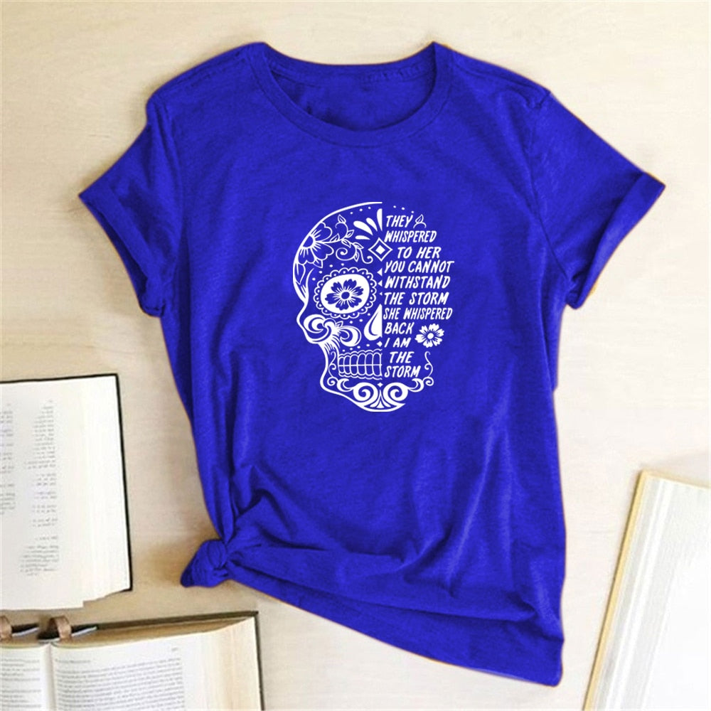 Skull Flowers They Whispered To Her Printing T-shirts Women Summer Clothes