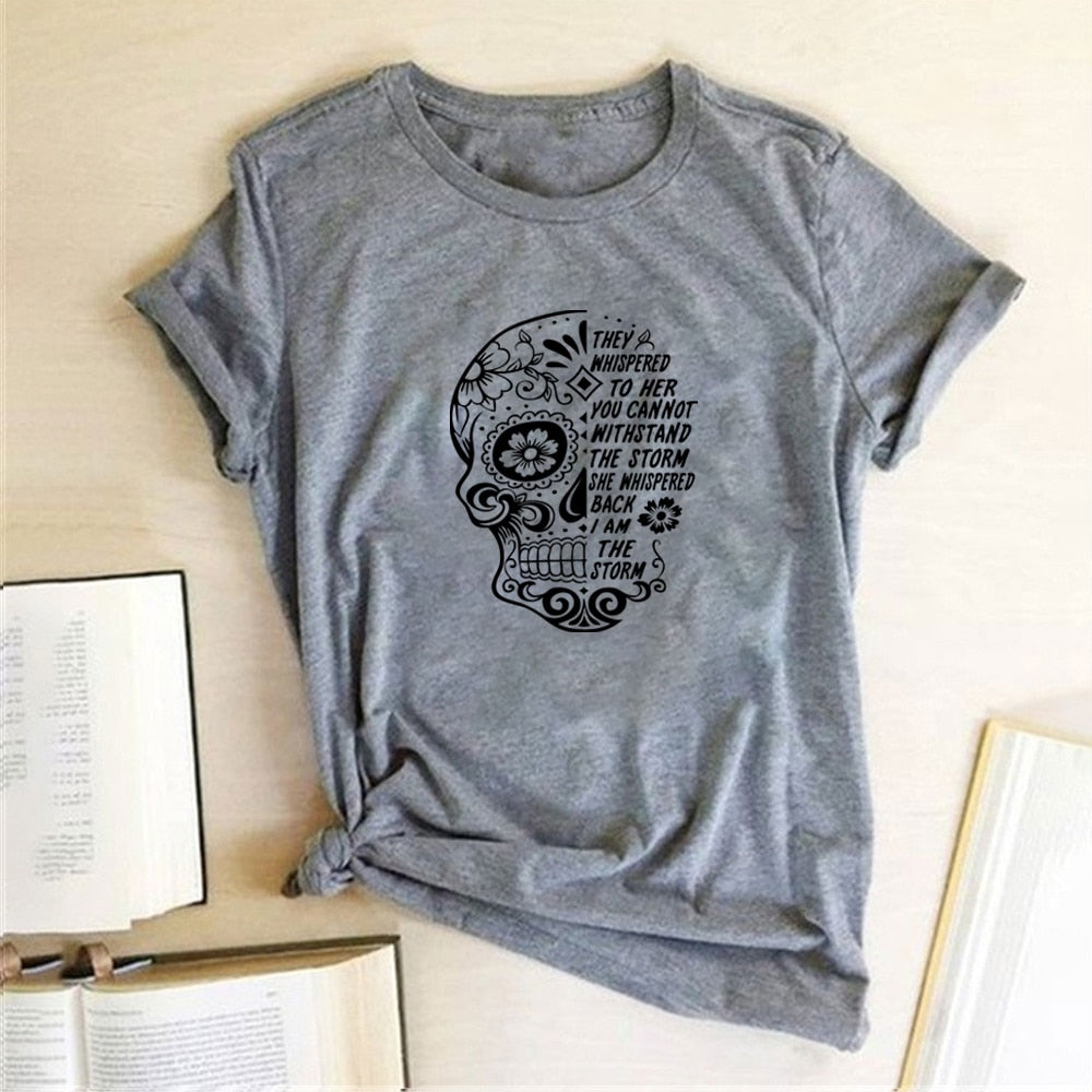 Skull Flowers They Whispered To Her Printing T-shirts Women Summer Clothes