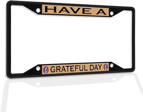 Metal License Plate Frame Have A Grateful Day Black 4 Holes Solid Insert - skull plate