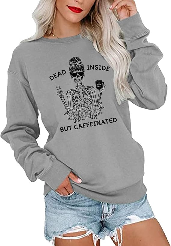 YourTops Women Dead Inside But Caffeinated Sweatshirt Long Sleeve Skull Shirt - skull sweatshirts