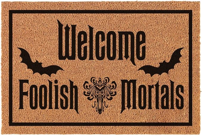 Funny Welcome Foolish Mortals Front Porch Decor Mat for The Entrance Way Personalized Rugs with Heavy-Duty PVC Backing Non Slip Outdoor Coconut Coir Doormat 23.6 x 15.7 inch
