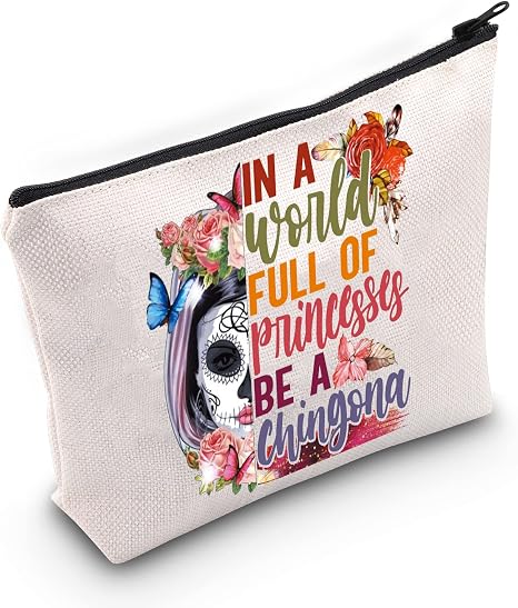 WZMPA Sugar Skull Cosmetic Makeup Bag Mexican Dia De Los Muertos Gift In A World Full Of Princesses Be A Chingona Zipper Pouch Bag For Women Girls (Be Chingona) - sugar skull makeup