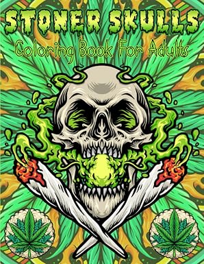 Stoner Skulls coloring book for adults: 50 unique Stoner Skulls coloring pages, for anxiety relief and relaxation. Lets get high and color! Perfect Stoner Gift for Men and Women. - sugar skull book