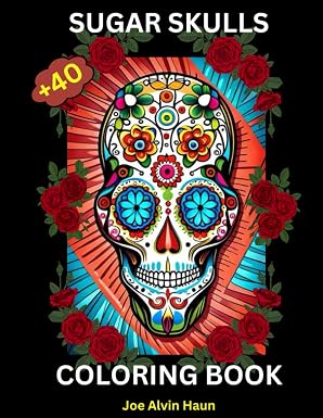 40+ Sugar Skulls Coloring Book for Adults - sugar skull book