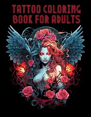 Tattoo Coloring Book for Adults: Over 60 beautiful Tattoo Designs such as Sugar Skulls, Angels, Demons, Roses Animals and much much more... Aim to Relief Stress & Increase Relaxation. - sugar skull book