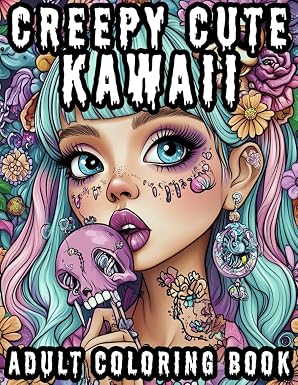 Creepy Cute Kawaii Adult Coloring Book: Horror Pastel Goth Women. Spooky Anime Fashion Looks for Relaxation and Stress Relief - sugar skull book