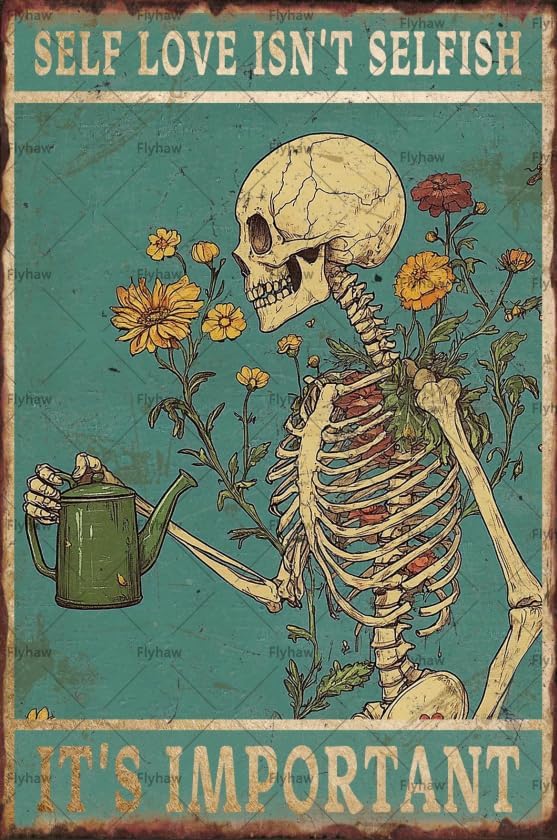 Self Love Isn't Selfish It's Important Retro Skull Decor Tin Sign Home Metal Mental Health Matters Poster Skeletons Skull Aluminum Wall Art Halloween Wall Decor Living Room Bedroom Poster 8x12 Inch - skull wall art