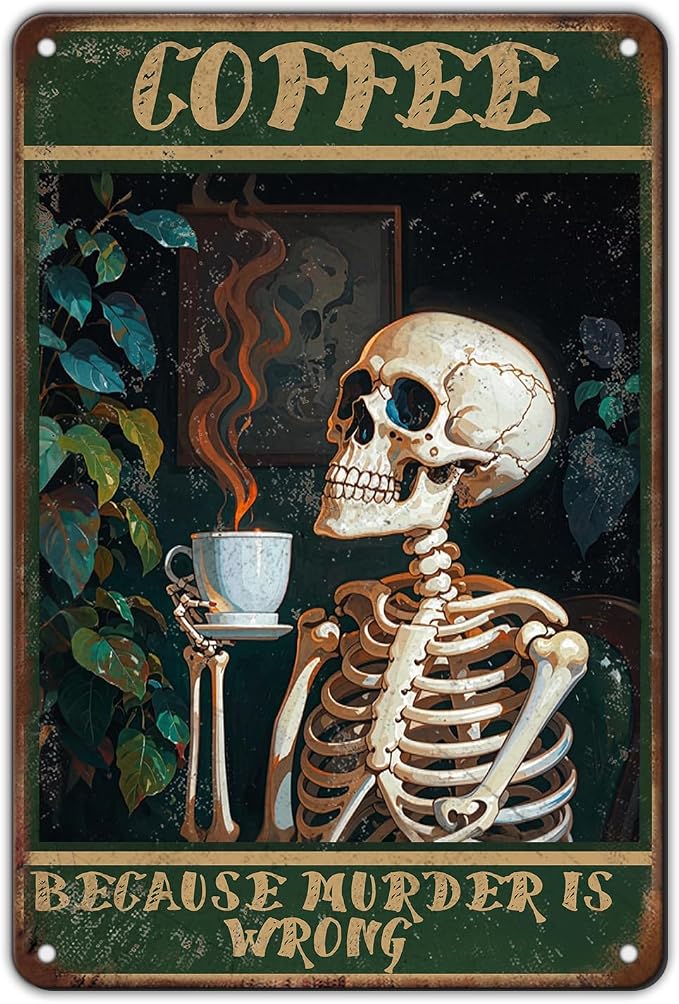 Vintage Coffee Skull Metal Tin Sign Coffee Because Murder Is Wrong Funny Gothic Coffee Bar Wall Decor Retro Skeleton Kitchen Sign for Cafe Home Restaurant Office Spooky Decor 12x8 Inch - skull ashtray