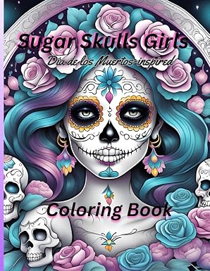 Sugar Skulls Girls: Coloring Book - sugar skull book
