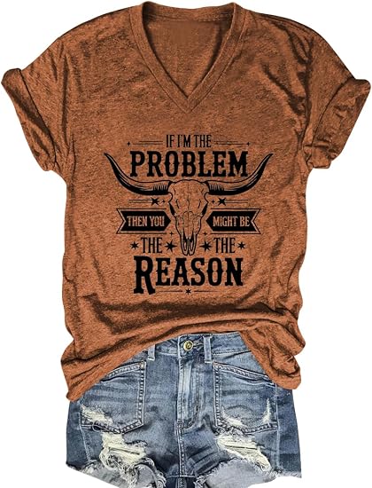 If I'm The Problem Shirt Women Country Music Shirts - skull tshirt