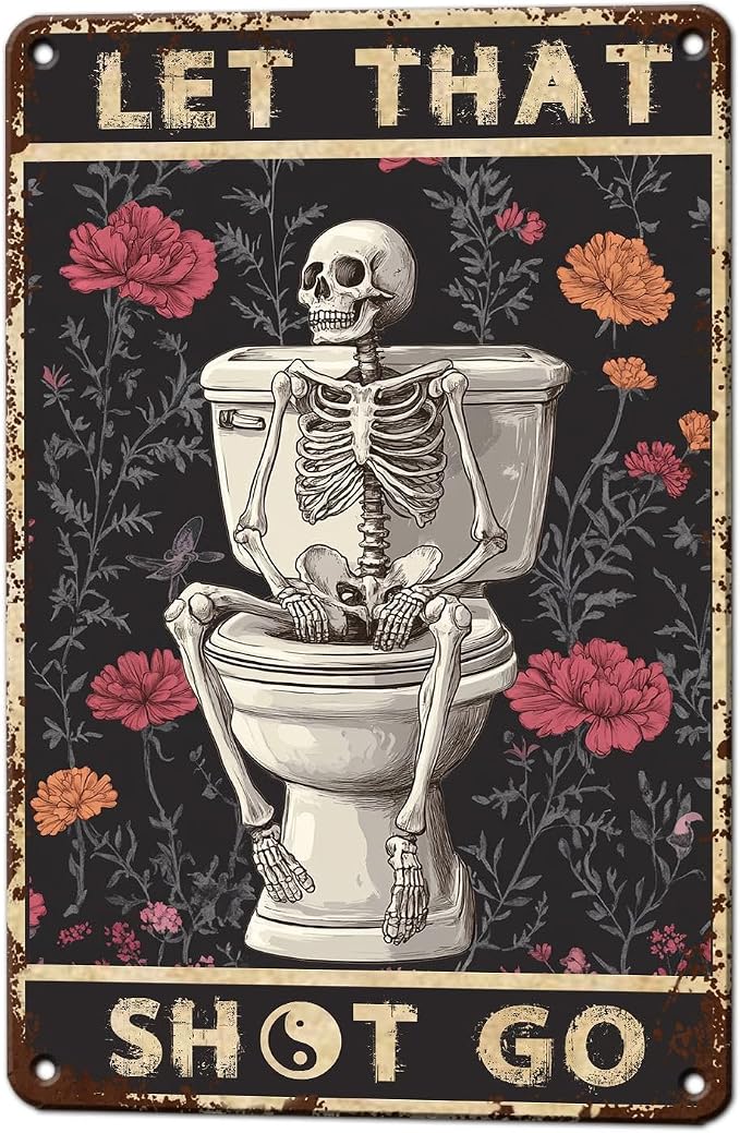 Bathroom Metal Tin Sign Gothic Skull Wall Decor Funny Let That Go Vintage Quote Sign for Toilet Restroom Bathroom Home Decor 12x8 Inch - skull toilet rug