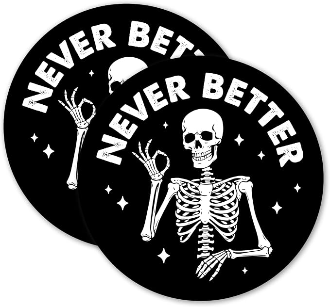 2 Pcs Funny Skeleton Skull Coasters, Never Better Non-Slip Absorbent Cup Coasters for Coffee Tea Wine, Office Desk Accessories, Skeleton Lover Gifts, 4" Round - skull coaster