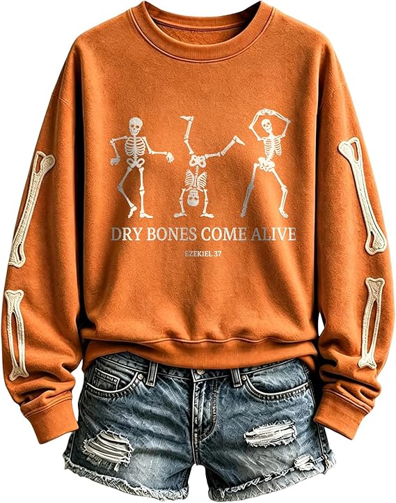 Dry Bones Come Alive Sweatshirt Halloween Sweatshirts for Women 2026 - skull sweatshirts